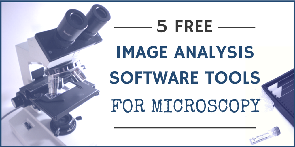 5 Free Image Analysis Software Tools for Microscopy