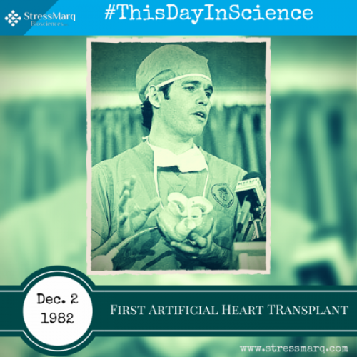 This Day in Science December 2th, 1982 - First Artificial Heart Transplant
