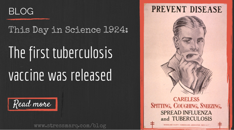 First tuberculosis vaccine was released June 25, 1924 -This Day in Science